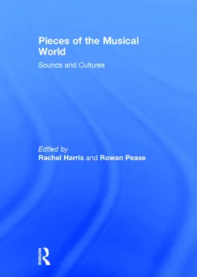Harris / Pease | Pieces of the Musical World: Sounds and Cultures | Buch | 978-0-415-72310-7 | www.sack.de