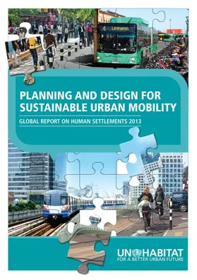 Un-Habitat | Planning and Design for Sustainable Urban Mobility | Buch | 978-0-415-72318-3 | sack.de