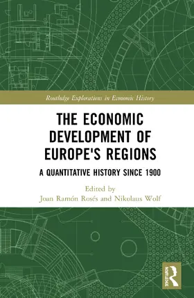 Rosés / Wolf |  The Economic Development of Europe's Regions | Buch |  Sack Fachmedien