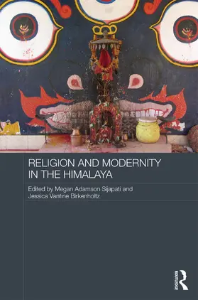 Sijapati / Birkenholtz | Religion and Modernity in the Himalaya | Buch | 978-0-415-72339-8 | www.sack.de