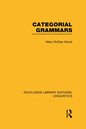 Wood |  Categorial Grammars (RLE Linguistics B | Buch |  Sack Fachmedien
