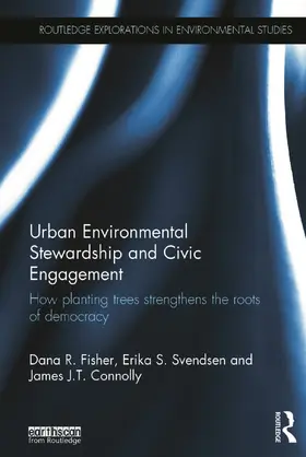 Fisher / Svendsen / Connolly |  Urban Environmental Stewardship and Civic Engagement | Buch |  Sack Fachmedien