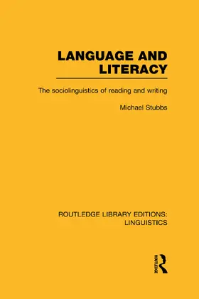 Stubbs |  Language and Literacy (RLE Linguistics C | Buch |  Sack Fachmedien