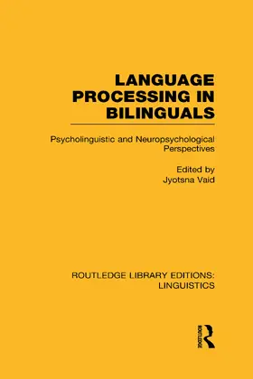 Vaid |  Language Processing in Bilinguals (RLE Linguistics C | Buch |  Sack Fachmedien