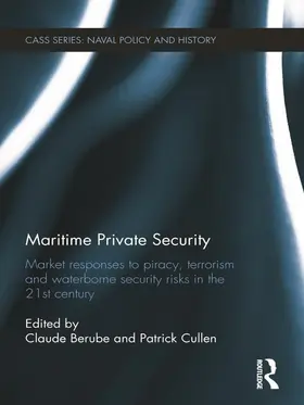 Cullen / Berube | Maritime Private Security | Buch | 978-0-415-72424-1 | sack.de