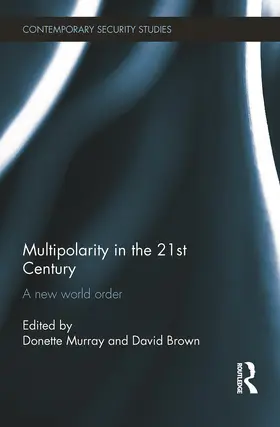 Murray / Brown | Multipolarity in the 21st Century | Buch | 978-0-415-72426-5 | www.sack.de