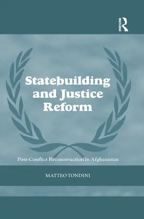 Tondini |  Statebuilding and Justice Reform | Buch |  Sack Fachmedien