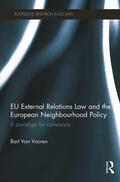 Van Vooren |  EU External Relations Law and the European Neighbourhood Policy | Buch |  Sack Fachmedien