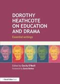 O'Neill |  Dorothy Heathcote on Education and Drama | Buch |  Sack Fachmedien