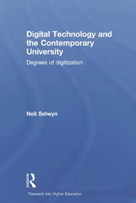 Selwyn | Digital Technology and the Contemporary University | Buch | 978-0-415-72461-6 | sack.de