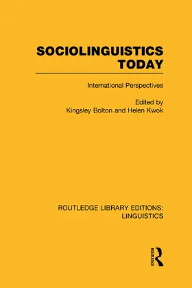 Bolton / Kwok |  Sociolinguistics Today (RLE Linguistics C | Buch |  Sack Fachmedien
