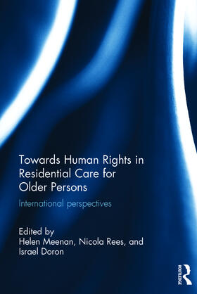 Meenan / Rees / Doron | Towards Human Rights in Residential Care for Older Persons | Buch | 978-0-415-72555-2 | sack.de