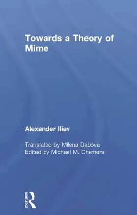 Iliev |  Towards a Theory of Mime | Buch |  Sack Fachmedien