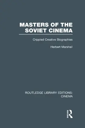 Marshall |  Masters of the Soviet Cinema | Buch |  Sack Fachmedien