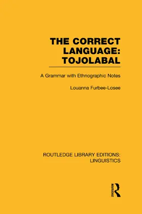 Furbee-Losee |  The Correct Language, Tojolabal (RLE Linguistics F | Buch |  Sack Fachmedien