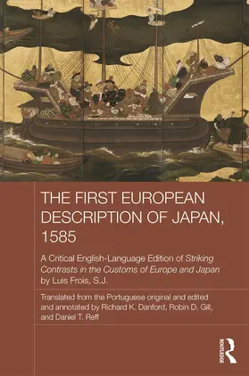 Frois SJ / Reff / Danford |  The First European Description of Japan, 1585 | Buch |  Sack Fachmedien