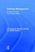 Engwall / Kipping / Üsdiken |  Defining Management | Buch |  Sack Fachmedien
