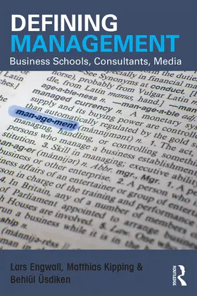 Engwall / Kipping / Üsdiken |  Defining Management | Buch |  Sack Fachmedien