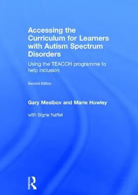 Mesibov / Howley / Naftel |  Accessing the Curriculum for Learners with Autism Spectrum Disorders | Buch |  Sack Fachmedien