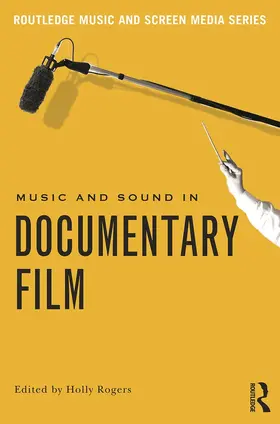 Rogers |  Music and Sound in Documentary Film | Buch |  Sack Fachmedien