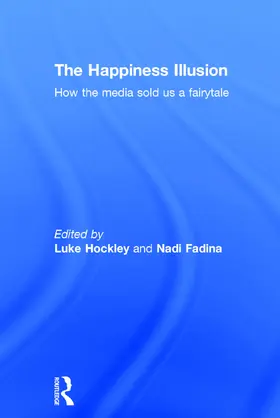 Hockley / Fadina |  The Happiness Illusion | Buch |  Sack Fachmedien