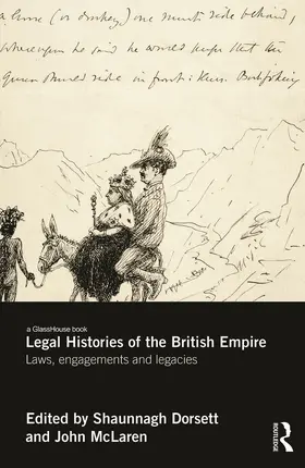 Dorsett / McLaren | Legal Histories of the British Empire | Buch | 978-0-415-72892-8 | sack.de