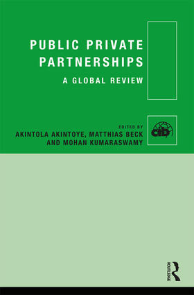 Akintoye / Beck / Kumaraswamy | Public Private Partnerships | Buch | 978-0-415-72896-6 | sack.de