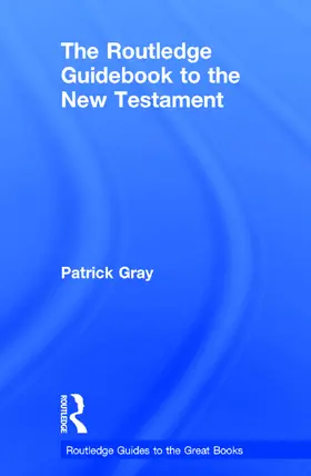 Gray |  The Routledge Guidebook to The New Testament | Buch |  Sack Fachmedien