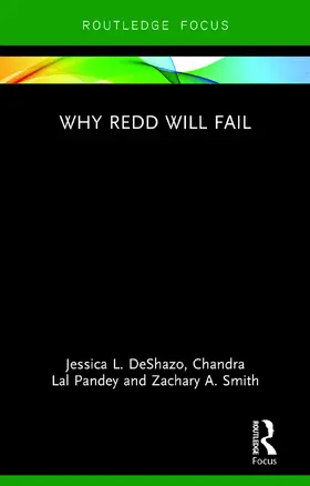 DeShazo / Smith / Pandey |  Why REDD will Fail | Buch |  Sack Fachmedien