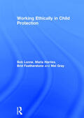 Lonne / Harries / Featherstone |  Working Ethically in Child Protection | Buch |  Sack Fachmedien