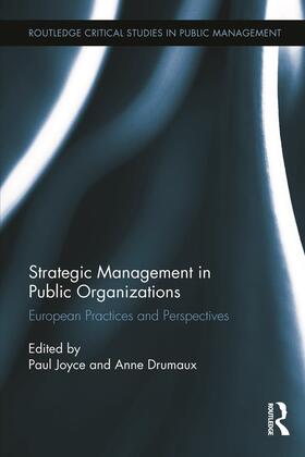Joyce / Drumaux | Strategic Management in Public Organizations | Buch | 978-0-415-72987-1 | sack.de