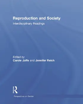Joffe / Reich |  Reproduction and Society: Interdisciplinary Readings | Buch |  Sack Fachmedien