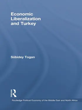 Togan | Economic Liberalization and Turkey | Buch | 978-0-415-73138-6 | www.sack.de