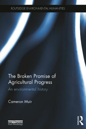 Muir | The Broken Promise of Agricultural Progress | Buch | 978-0-415-73157-7 | sack.de