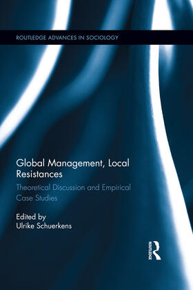 Schuerkens | Global Management, Local Resistances | Buch | 978-0-415-73220-8 | sack.de