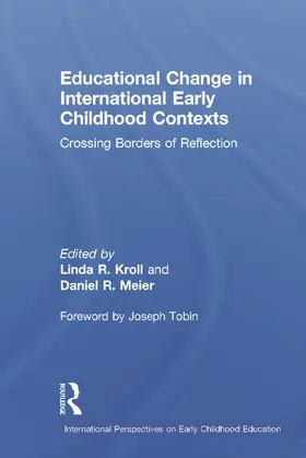 Kroll / Meier |  Educational Change in International Early Childhood Contexts | Buch |  Sack Fachmedien