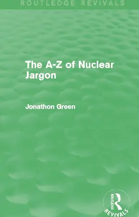Green |  The A - Z of Nuclear Jargon | Buch |  Sack Fachmedien