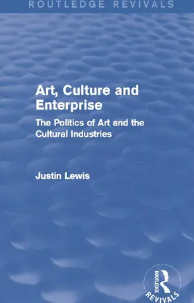 Lewis |  Art, Culture and Enterprise (Routledge Revivals) | Buch |  Sack Fachmedien