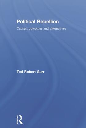 Gurr | Political Rebellion | Buch | 978-0-415-73281-9 | sack.de