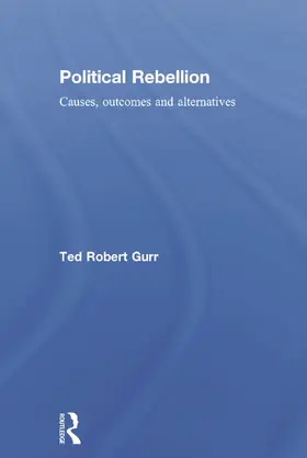 Gurr | Political Rebellion | Buch | 978-0-415-73281-9 | sack.de