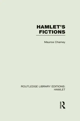 Charney |  Hamlet's Fictions | Buch |  Sack Fachmedien