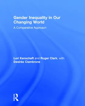 Kenschaft / Clark / Ciambrone | Gender Inequality in Our Changing World | Buch | 978-0-415-73310-6 | www.sack.de