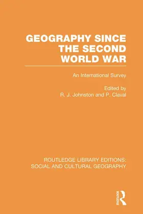 Johnston / Claval |  Geography Since the Second World War | Buch |  Sack Fachmedien