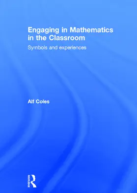 Coles |  Engaging in Mathematics in the Classroom | Buch |  Sack Fachmedien