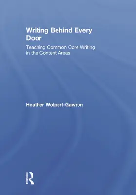 Wolpert-Gawron | Writing Behind Every Door | Buch | 978-0-415-73464-6 | www.sack.de