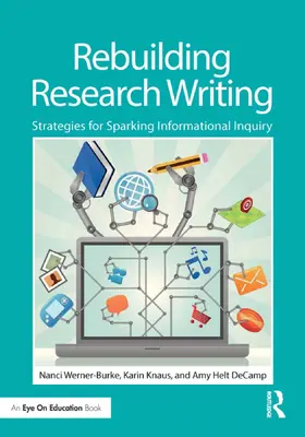 Werner-Burke / Knaus / Helt DeCamp |  Rebuilding Research Writing | Buch |  Sack Fachmedien