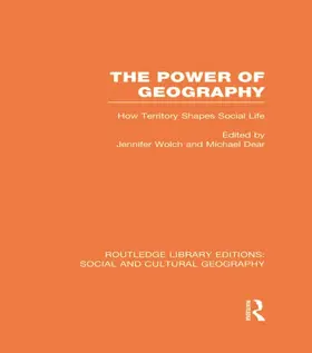 Wolch / Dear |  The Power of Geography (RLE Social & Cultural Geography) | Buch |  Sack Fachmedien