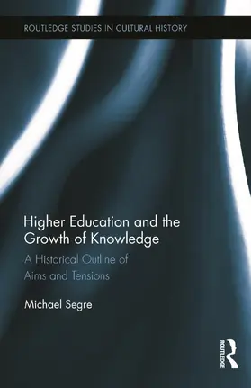 Segre | Higher Education and the Growth of Knowledge | Buch | 978-0-415-73566-7 | sack.de