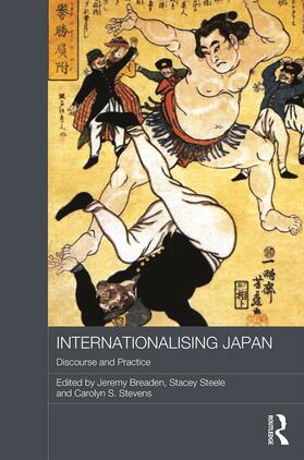 Breaden / Steele / Stevens |  Internationalising Japan | Buch |  Sack Fachmedien