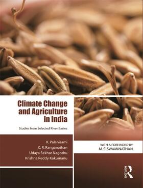 Palanisami / Ranganathan / Nagothu | Climate Change and Agriculture in India | Buch | 978-0-415-73599-5 | sack.de